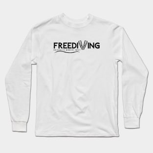 Freediving - Breathless Wonders Await | Freediving | Freediver | Ocean lover | Diver | Apnea Long Sleeve T-Shirt